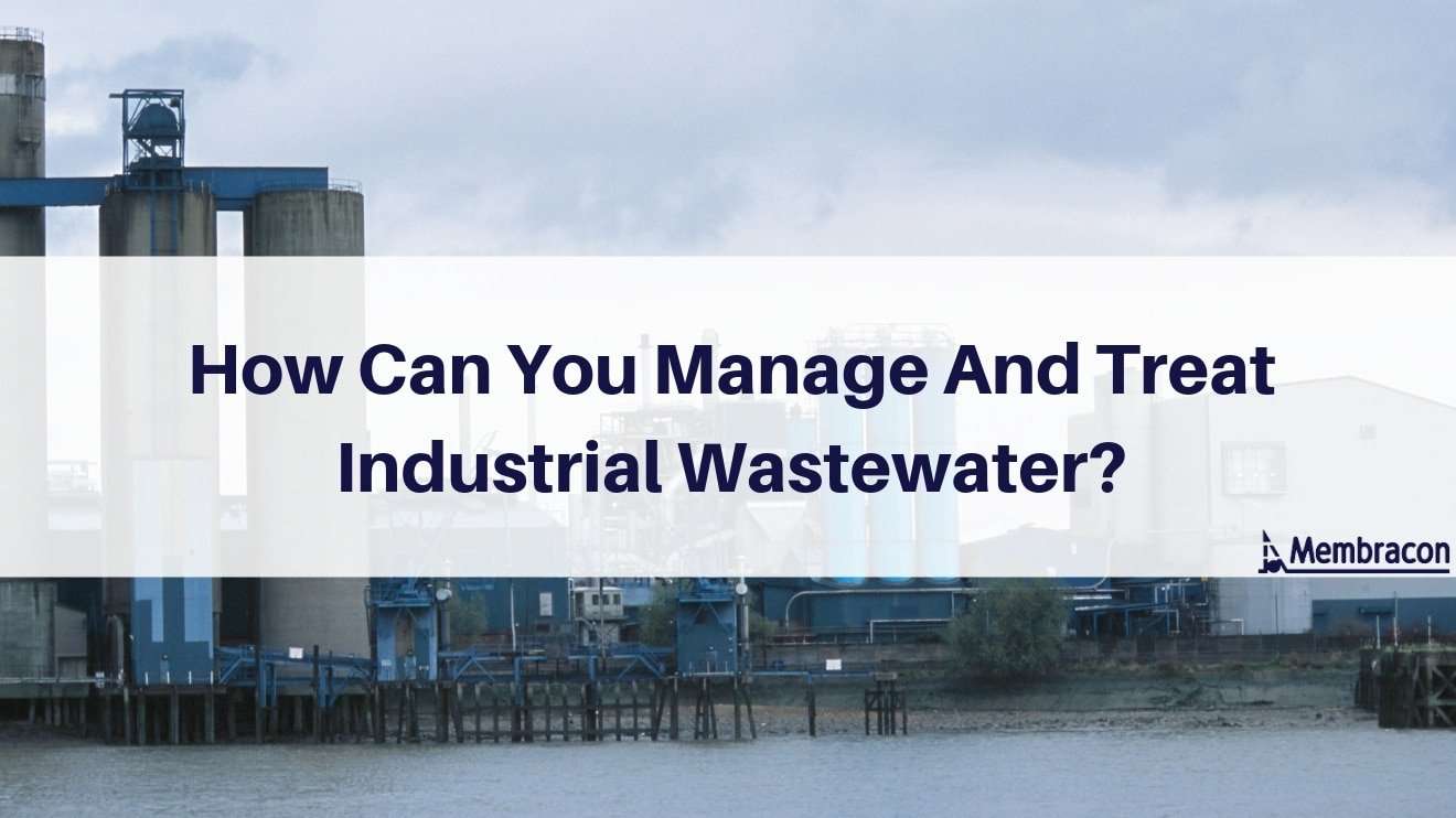Manage And Treat Industrial Wastewater