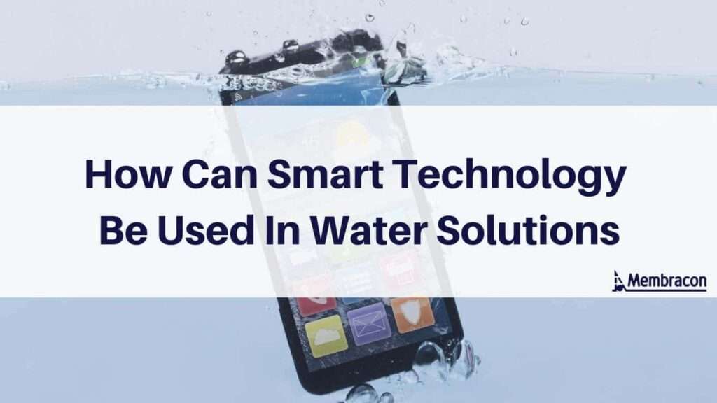 Smart technology in water filtration - wastewater treatment recycling water