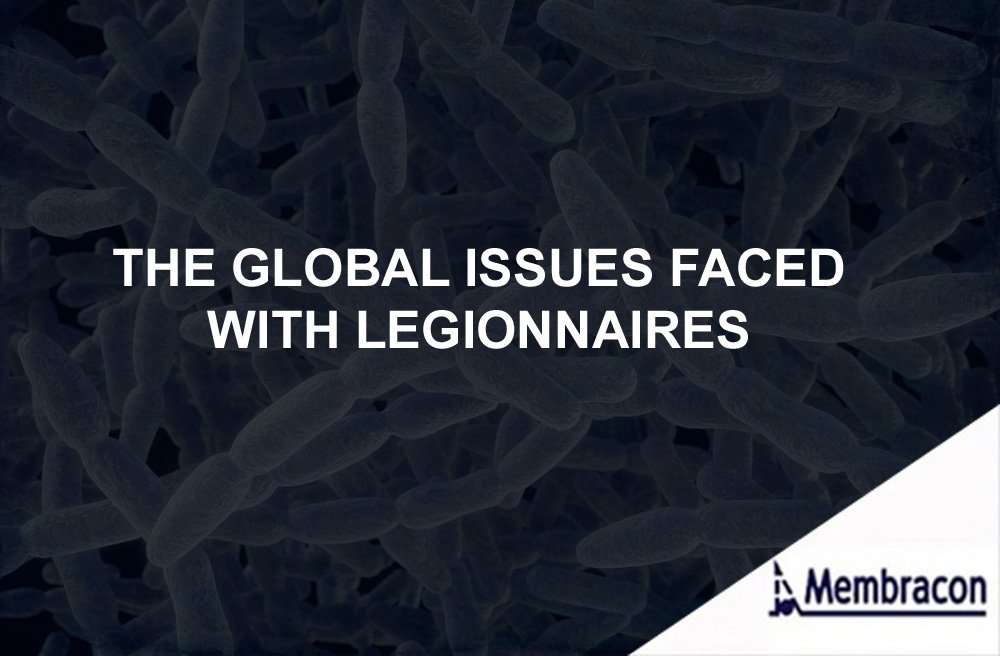 THE GLOBAL ISSUES FACED WITH LEGIONNAIRES